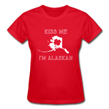Kiss Me I'm Alaskan Women's Tee - red