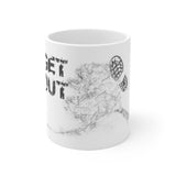 Get Out - White Mug