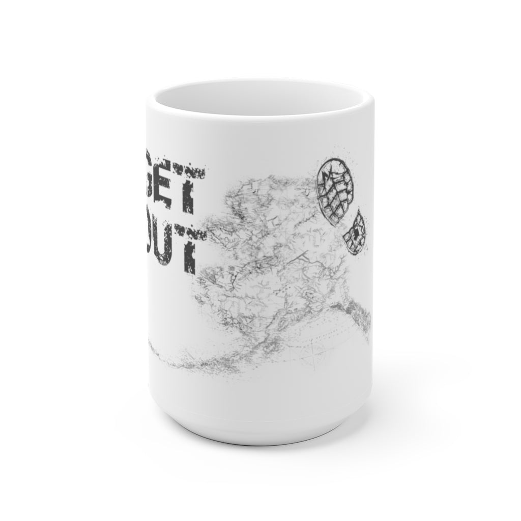 Get Out - White Mug