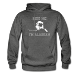 Kiss Me I'm Alaskan Unisex Hoodie - charcoal gray