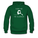 Kiss Me I'm Alaskan Unisex Hoodie - forest green